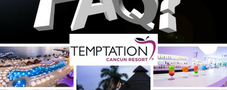 FAQs Below, you will find frequently asked questions regarding Temptation Resort, its new concept and the great offerings that have been incorporated into the high-end, all-inclusive resort.